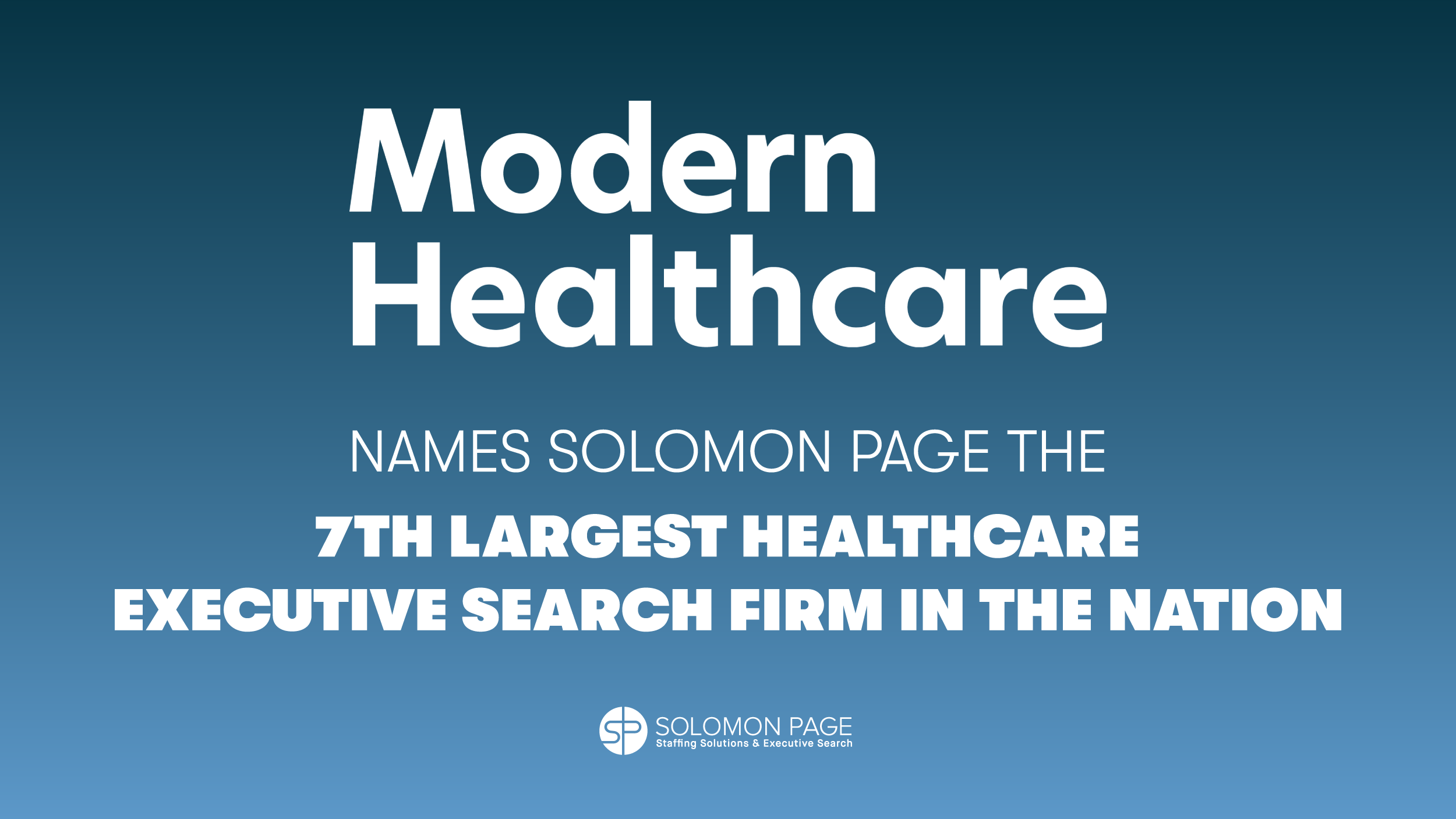 Modern Healthcare Names Solomon Page as One of the Largest Healthcare Executive Search Firms in the Nation